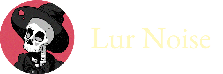 Drawing of a skeleton with a black dress and witch hat against a red background. "Lur Noise" is written on it's right.
